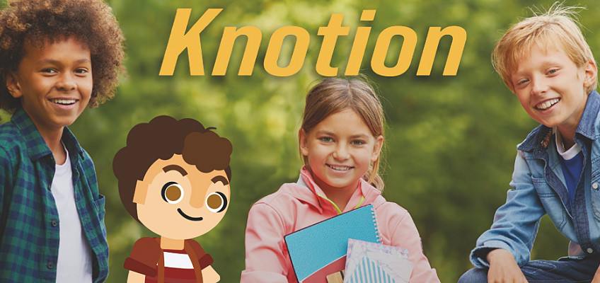Knotion: Knowledge in Action, Learning for Life